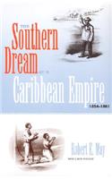 The Southern Dream of a Caribbean Empire, 1854-1861