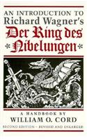 An Introduction to Richard Wagner's Der Ring Des Nibelungen