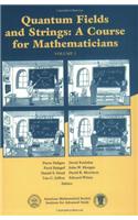 Quantum Fields and Strings, Volume 1: A Course for Mathematicians