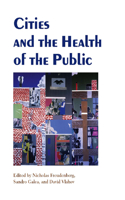 Cities and the Health of the Public