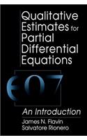 Qualitative Estimates For Partial Differential Equations