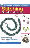 The Absolute Beginners Guide: Stitching Beaded Jewelry