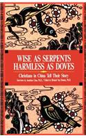 Wise as Serpents Harmless as Doves