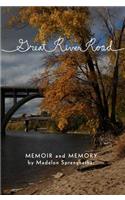 Great River Road: Memoir and Memory