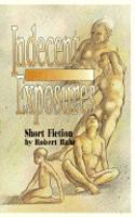 Indecent Exposures