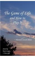 The Game of Life and How to Play It