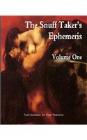 The Snuff Taker's Ephemeris Volume One