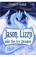 Jason, Lizzy, and the Ice Dragon