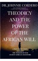 Theodicy and Power of the African Will