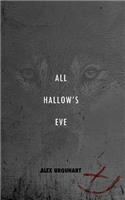All Hallow's Eve