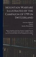Mountain Warfare Illustrated by the Campaign of 1799 in Switzerland