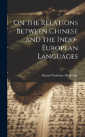 On the Relations Between Chinese and the Indo-European Languages