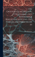 Urogenitalmuskulatur Des Dammes Mit Besonderer Beruecksichtigung Des Harnblasenverschlusses