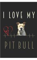 I Love My Pit Bull: Notebook Dogs Blank Writing Journal Pit Bull Dog Mama Gift