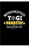 Introverted Yogi Namastay Away From Me