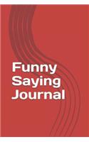 Funny Saying Journal