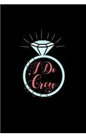 I Do Crew