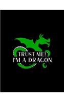Trust Me! I'm A Dragon