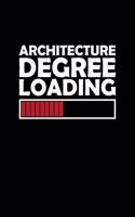 Architecture Degree Loading