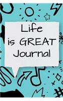Life is GREAT Journal