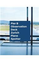 Pier B Observation Deck Zurich