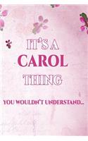 It's a Carol Thing You Wouldn't Understand