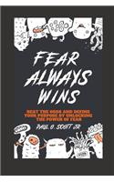 Fear Always Wins