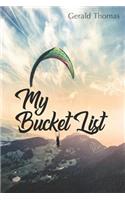 My Bucket List: A Motivational Journal for My Accomplishments