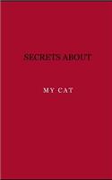 Secrets about my cat: Diary. Journal. Notebook. Blank lined paper. 120 pages.