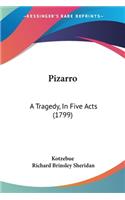 Pizarro: A Tragedy, In Five Acts (1799)