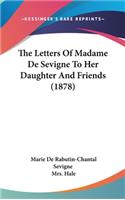 Letters of Madame de Sevigne to Her Daughter and Friends (1878)