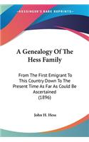 A Genealogy Of The Hess Family