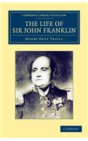 The Life of Sir John Franklin, R.N.