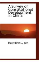 A Survey of Constitutional Development in China