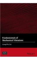 Fundamentals of Mechanical Vibrations: (Wiley-Asme Press)