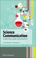Science Communication: A Practical Guide for Scientists(English)