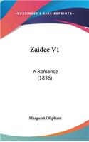 Zaidee V1: A Romance (1856)