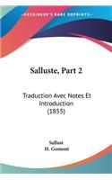 Salluste, Part 2: Traduction Avec Notes Et Introduction (1855)(French)