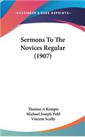 Sermons To The Novices Regular (1907)