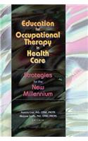 Education for Occupational Therapy in Health Care