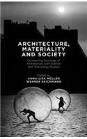 Architecture, Materiality and Society