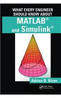 What Every Engineer Should Know about MATLAB and Simulink