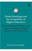 Global Rankings and the Geopolitics of Higher Education