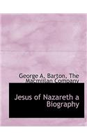 Jesus of Nazareth a Biography