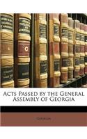 Acts Passed by the General Assembly of Georgia