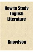 How to Study English Literature