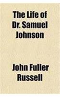 The Life of Dr. Samuel Johnson