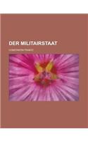 Der Militairstaat