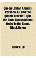 Queen Latifah Albums: Persona, All Hail the Queen, Trav'lin' Light, the Dana Owens Album, Order in the Court, Black Reign(English)