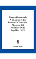Decreto Convocando A Elecciones A Los Pueblos De Venezuela